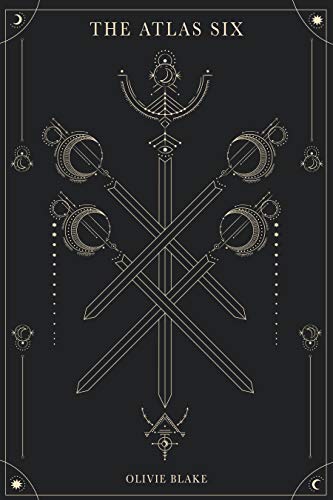 The cover of The Atlas Six which features white outlines of swords and crescent moons on a black background